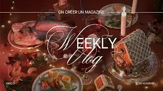 WEEKLY Vlog : on fait un magazine