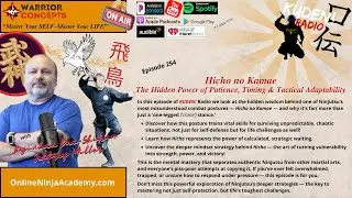 Hicho no Kamae - The Power of Patience, Timing & Tactical Adaptability | KUDEN! e254