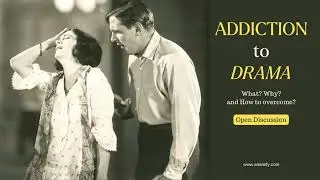 Addiction to Drama