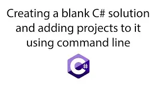 Create a blank C# solution and add projects to it using command line