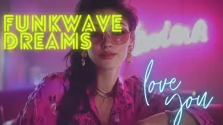Funkwave Dreams | 80s Synth Funk | Retro Funkwave | SynthCity Radio