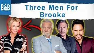 Brooke Logan Perfect Man In Bold and the Beautiful; Tripleway Showdown