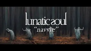 Lunatic Soul - Navvie (Official Video)