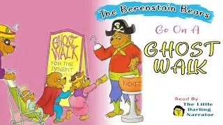The Berenstain Bears Go On A Ghost Walk - READ ALOUD