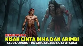 THE LOVE STORY OF BIMA AND ARIMBI, THE LEGENDARY PARENTS OF GATOTKACA