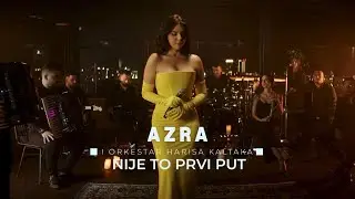 AZRA HUSARKIC I ORKESTAR HARISA KALTAKA - NIJE TO PRVI PUT (LIVE | AZRA PROJECT)