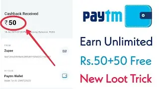 ₹50 Paytm Cash Unlimited Working Trick 2019 ! Free Paytm Cash Earning Trick ! Best Paytm Earning App