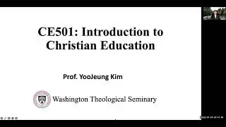 Introduction to Christian Education, CE501, Lecture #1