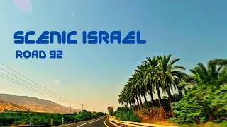 Scenic Israel 2023 🇮🇱 Footage on Road 92 #driving #israel #roadtrip