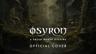 Osyron - A Dream Worth Keeping (FERNGULLY COVER)