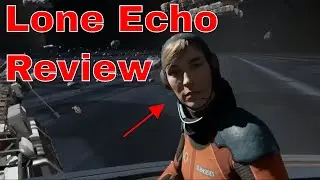 Lone Echo Review - More Please!
