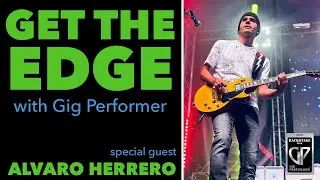 Performing the Music of U2 using Gig Performer Featuring Alvaro Herrero