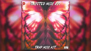 [Unique] Free Trap midi kit 2024/ Free Download Melodic Midi Pack  - '' Twisted Midi Kit ''