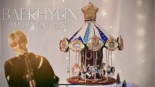 BAEKHYUN 백현 '놀이공원 (Amusement Park): Gingerbread Carousel