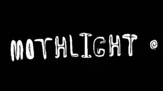 Mothlight - Battle