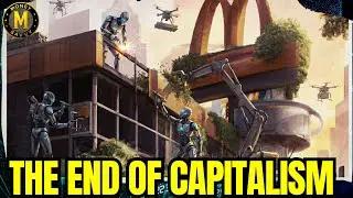NO TURNING BACK: it is the END of work and capitalism as we know it