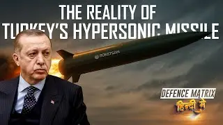 The reality of Turkey's Hypersonic Missile | हिंदी में