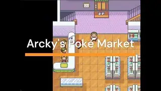 Arcky's Poké Market v1.7.0 Showcase!