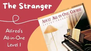 The Stranger | Alfred's Basic Adult All-in-One Piano Course Level 1