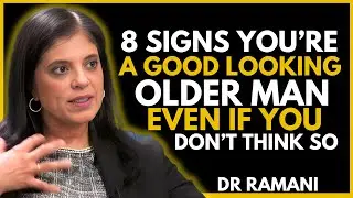 8 Undeniable Signs You’re a Good-Looking Older Man (Even If You Secretly Doubt It)- DR Ramani