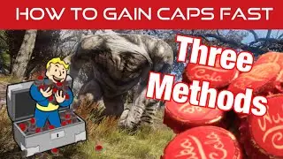 How to Farm Caps | 3 Methods | Fallout 76