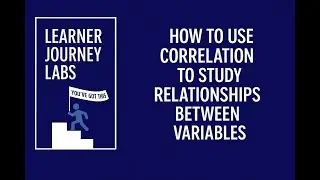 How to Use Correlation to Study Relationships Between Variables  A Guide for Researchers