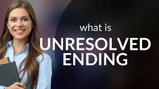 Understanding the Unresolved Ending: A Journey into Ambiguity