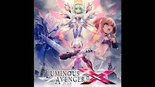 Wielding the Abandoned Feelings - Luminous Avenger iX OST