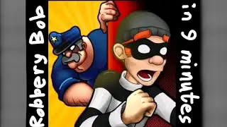 robbery bob ng+ speedrun WR in 9 minutes