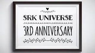 SRK Universe |  3rd Anniversary (Video - 1)