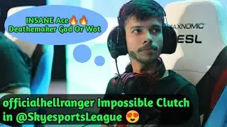 Incredible Ace,Deathemaker God Or Watt?🔥@officialhellranger Impossible Clutch in @SkyesportsLeague🔥