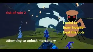 RISK OF RAIN 2 taking my sweet time on monsoon to get good and eventually unlock mercenary one day