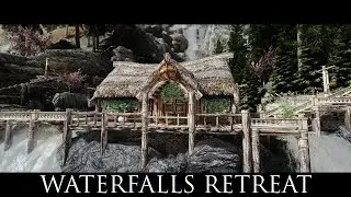 TES V - Skyrim Mods: Waterfalls Retreat