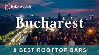 8 Best Rooftop Bars in Bucharest - 2025