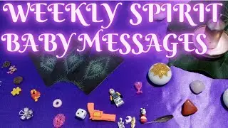 🍼👶YOUR WEEKLY SPIRIT BABY MESSAGES JUNE 15TH TO JUNE 22ND | FOR THE COLLECTIVE + CHARMS🤰