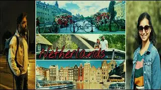 Places to Visit in The Netherlands | Amsterdam | Zaanse Schans | Den haag | Rotterdam | Tips