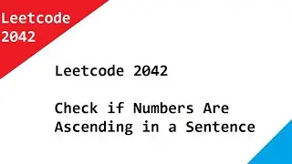 Leetcode 2042  Check if Numbers Are Ascending in a Sentence   Java Clean Solution Explained