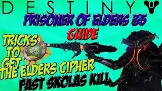 DESTINY POE 35 GUIDE | Fast Skolas kill | Tips&Tricks getting/completing The Elder Cipher