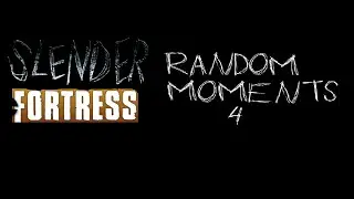 TF2 | Slender Fortress | Random Moments 4