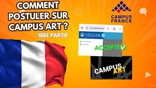 COMMENT POSTULER SUR CAMPUS ART  (première partie)