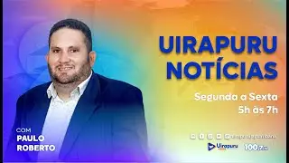 UIRAPURU NOTICIAS COM PAULO ROBERTO - 09/01/26