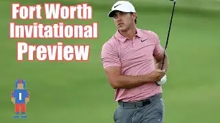 Fort Worth Invitational Preview & Picks - DraftKings