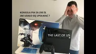 PlayStation 4 za 250 zł Unboxing serial The Last of Us