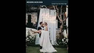 Custom Wedding Neon Sign
