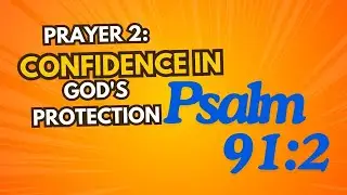 Confidence in God's Protection #GodsProtection #faithingod  #SpiritualStrength #DivineRefuge
