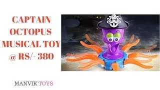 CAPTAIN OCTOPUS MUSICAL TOY | KIDS TOYS