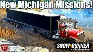 SnowRunner: NEW, HARD MICHIGAN CONTRACTS! (Update)