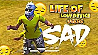 Free Fire Status 💔🥺 Relate Sad Emotional | No Multitask Support 🤬😤| Low-end Device Users 📱😫