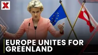 Europe unites to defend Greenland sovereignty strongly | US-Greenland Dispute | NewsX World