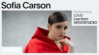 Sofia Carson - LOUD (Live Performance | Vevo)